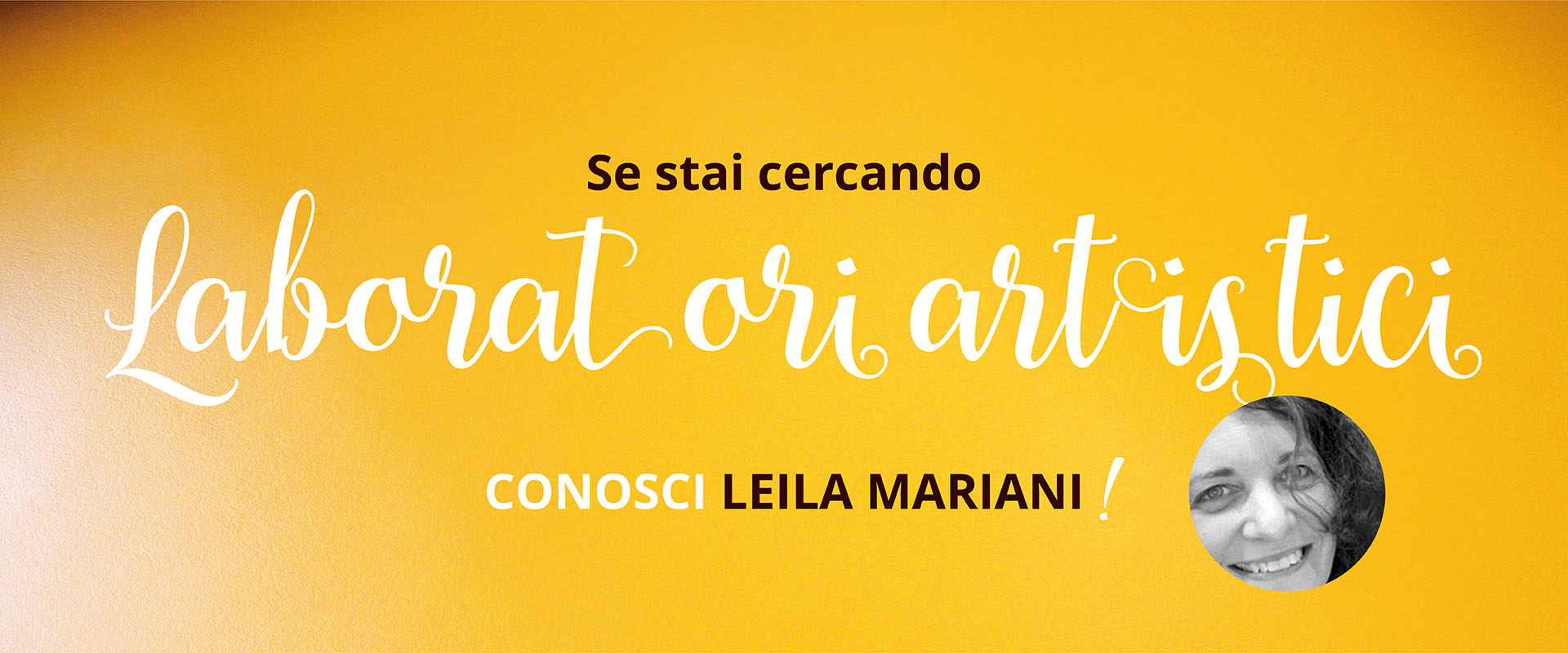 Spazio per me, Leila Mariani, Laboratori artistici.